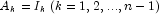 A_k = I_k \: (k = 1, 2, ..., n - 1)