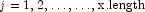 j=1,2,\ldots,\ldots, {\rm x.length}