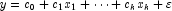 y = c_0  + c_1 x_1  +  \cdots  + c_k x_k  + \varepsilon