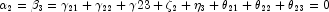 \alpha_2 = \beta_3 = \gamma_{21} + \gamma_{22} + \gamma{23} + \zeta_2 + \eta_3 + \theta_{21} + \theta_{22} + \theta_{23} = 0