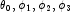 \theta_0\rm{,}\,\phi_1\rm{,}\,\phi_2\rm{,}\,\phi_3