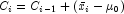 C_i=C_{i-1}+\left(\bar{x}_i-\mu_0\right)