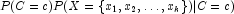P(C=c)P(X=\{x_1, x_2, \ldots, x_k\})|C=c)