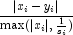 
            \frac{| x_i - y_i |}{\max(|x_i|, \frac{1}{s_i})}
            