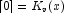 \left[ {\rm{0}} \right] = K_v (x)