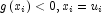 g\left( {x_i } \right) \lt 0,x_i  = u_i