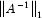 \left\| {A^{-1}} \right\|_1