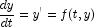 \frac{dy}{dt}=y'=f(t,y)