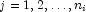 j=1,2,\ldots,n_i