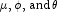 \mu, \phi, {\rm{and}} \, \theta