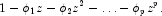 1-{\phi_1}z-{\phi_2}{z^2}-\ldots-{\phi_p}z^p\rm{.}