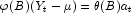 
            \varphi(B)(Y_t-\mu) = \theta(B)a_t
            