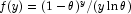 f(y)=(1
            -\theta)^y/(y\ln\theta)