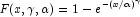 F(x,\gamma,\alpha)=1-e^{-(x/\alpha)^{
            \gamma}}