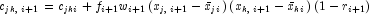 c_{jk,\;i + 1}  = c_{jki}  + f_{i + 1} 
            w_{i + 1} \left( {x_{j,\;i + 1}  - \bar x_{ji} } \right)\left( 
            {x_{k,\;i + 1}  - \bar x_{ki} } \right)\left( {1 - r_{i + 1} } 
            \right)