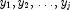 y_1, y_2, \ldots, y_j