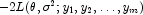 -2L(\theta, \sigma^2; y_1, y_2, \ldots, y_m)