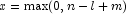 x = {\rm max}(0, n - l + m)