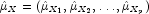 \hat \mu _X = (\hat\mu _{X_1}, \hat \mu 
            _{X_2}, \dots, \hat \mu _{X_p})