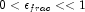 0 \lt \epsilon_{frac} \lt\lt 1