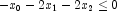 -x_0 - 2x_1 -2x_2 \le 0