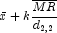 \bar{x}+k\frac{\overline{MR}}{d_{2,2}}