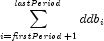 \sum
            \limits_{i = {\it firstPeriod} + 1}^{\it lastPeriod} {{\it ddb}_i }
            