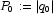 P_0: = \left| {q_0 } \right|