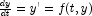 \frac{dy}{dt} = y' = f(t,y)