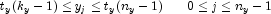 t_y(k_y - 1) \le y_j \le t_y(n_y - 1)\,\,\,\,\,\,\,\,\,\,\,0 \le j \le n_y -1