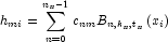 h_{mi} = \sum_{n=0}^{n_x-1} c_{nm}B_{n,k_x,t_x}(x_i) 