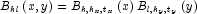 B_{kl} \left( {x,y} \right) = B_{k,k_x ,t_x } \left( x \right)B_{l,k_y ,t_y } \left( y \right)