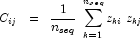 C_{ij}\;\;=\;\;\frac{1}{n_{seq}}\;\sum_{k
            =1}^{n_{seq}}{z_{ki}\;z_{kj}}