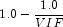 1.0-\frac{1.0}{VIF}